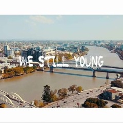 Yung Yanny - We Still Young