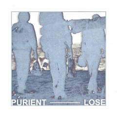 Purient - Lose