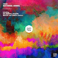Chook - Nocturnal Animal (Matchy Remix)