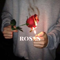 Roses (Prod By Tundra)
