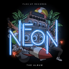 Flex Up Records - Neon