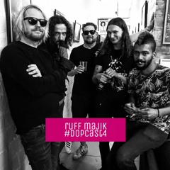DOPCAST Part 4 - Ruff Majik (Kill City Blues)