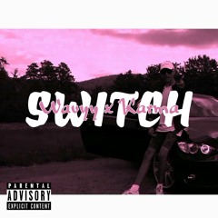 Switch (feat. KARMA)