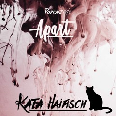 KataHaifisch Podcast 046 - Apart