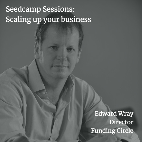 Edward Wray on scaling up, learning from mistakes and creating liquidity