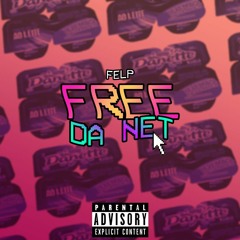 (PREVIA) Felp - Free da net (Prod. Chupi)