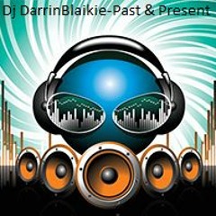 Darrin Blaikie - Past&Present