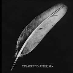 Cigarettes After Sex - Sunsetz
