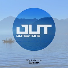 Gffry & Matt Luxx - Varenna [Outertone Free Release]