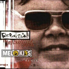 Fatboy Slim - Rockafeller Skank (Melo.Kids Remix) [FREE DOWNLOAD]