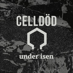 Celldöd - Under Isen (forthcoming Veleno Viola 007B)