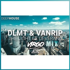 DLMT & Vanrip Ft. Deverano - The Light (Mr Virgo Bass Mix)