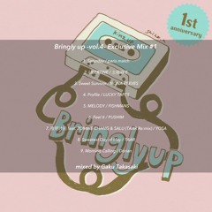 [MIX] Bringly up -vol.4- Exclusive Mix #1