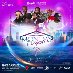 Monday Wear Toronto Promo Mix 7.30.18