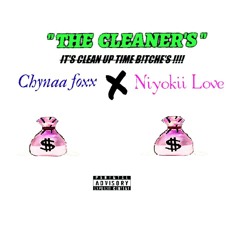ChynaaFoxx NiyokiiLove TheCleaners