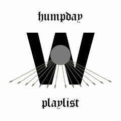 HUMPDAY PLAYLIST #72