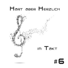 imTakt #6 by Hart aber Herzlich