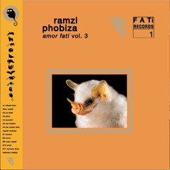 FAT01 - RAMZi : Phobiza vol.3 'Amor Fati' / FATi Records (preview)