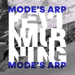 Kevin Murning - Mode's Arp