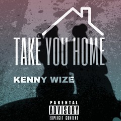 "Take You Home" Feat. Len Sincere Pod. Killah Dame