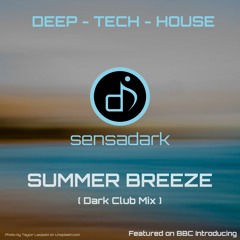 Summer Breeze (Dark Club Mix) - Featured on BBC Introducing