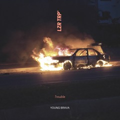 DANIEL FERNANDES, YOUNG BRAVA - Trouble // OUT NOW!