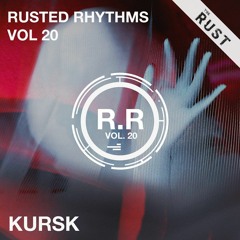 Rusted Rhythms Vol. 20 - Kursk [Innamind/Blacklist]