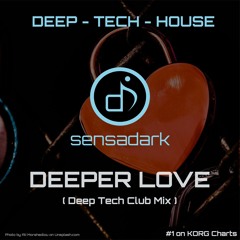 Deeper Love (Deep Tech Club Mix) - Featured on BBC Introducing