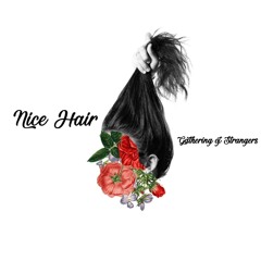 Gathering of Strangers - Nice Hair (mp3)