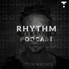 Tom Hades - Rhythm Converted Podcast 334 with Tom Hades (Live from BT59, Bordeaux, France)