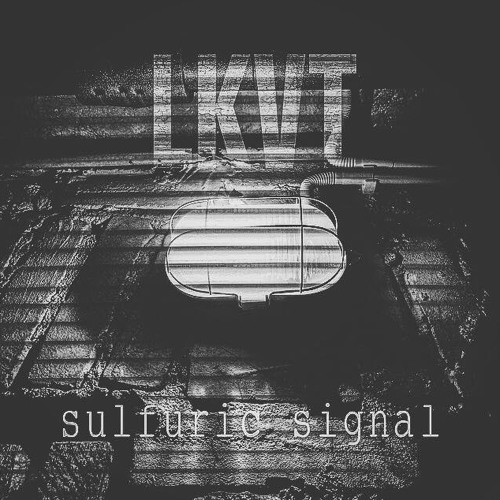 LKVT - Sulfuric signal (FREE DL)