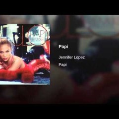 Edson P. Rosabel. Jennifer Lopez - Papi (Hugo Warllen Pvt  Mix)