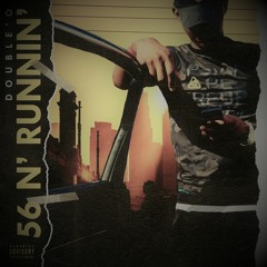 56 n' Runnin'