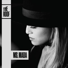 Ms. Mada - The Roof at OUTPUT Summer 2018 Promo Mix