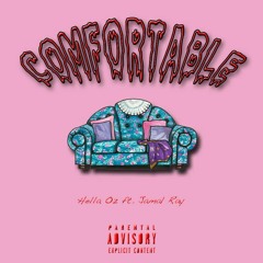 Hella Oz x Jamall Ray - Comfortable [prod . Xtravulous]