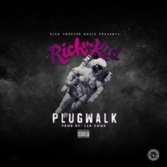 RICH THE KID - PLUG WALK - 4rmRap2RnB - ItsMARVELBaby  Cover