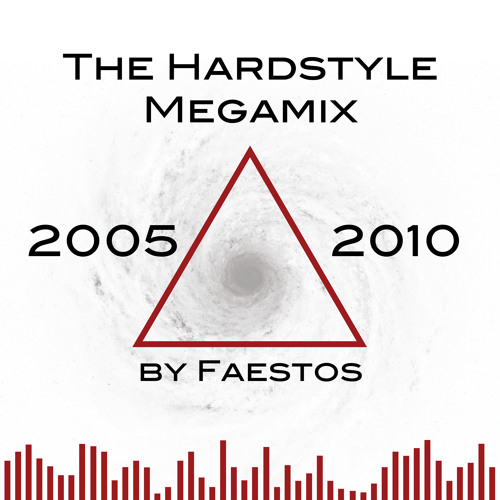 The Hardstyle Megamix 2005-2010