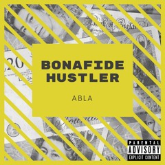 Bonafide Hustler