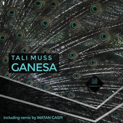 Tali Muss - Ganesa (Original Mix)