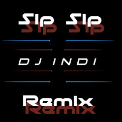 DJ INDI - Sip Sip Refix