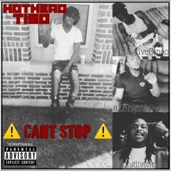 HotHead Tiso - Cant Stop