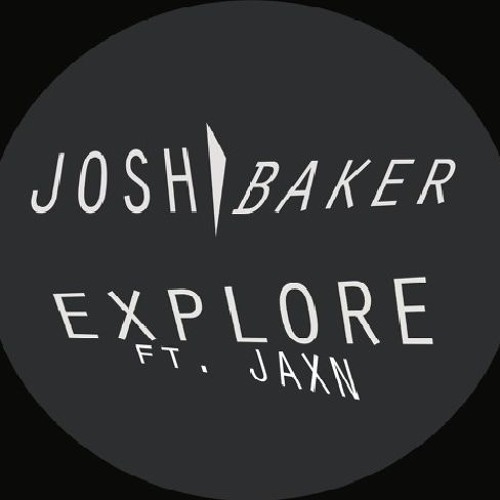 Premiere: B1 - Josh Baker - Explore Ft JAXN (Rich NxT Remix)- [SD007]