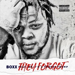 They Forgot (Boxx ft. Mr. J'O & Dennis Mars)