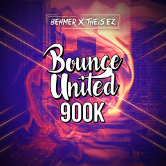 Behmer & Theis EZ - Bounce United (900k)