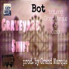 Graveyard Shift (prod. by Grand Marque)