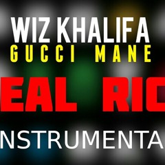 wiz khalifa-Real Rich ft. Gucci Mane Instrumental Remake