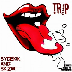 TRIP - SyDeKIK & SKiZM (Prod. Mike Lantz)