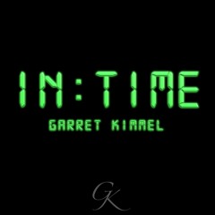 In Time |BYOS| Prod. @garretkimmel