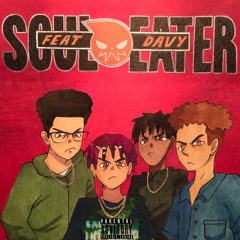 soul eater ! (feat. bad influence [legendofshiloh, mawiio, jay bands, & davy] )