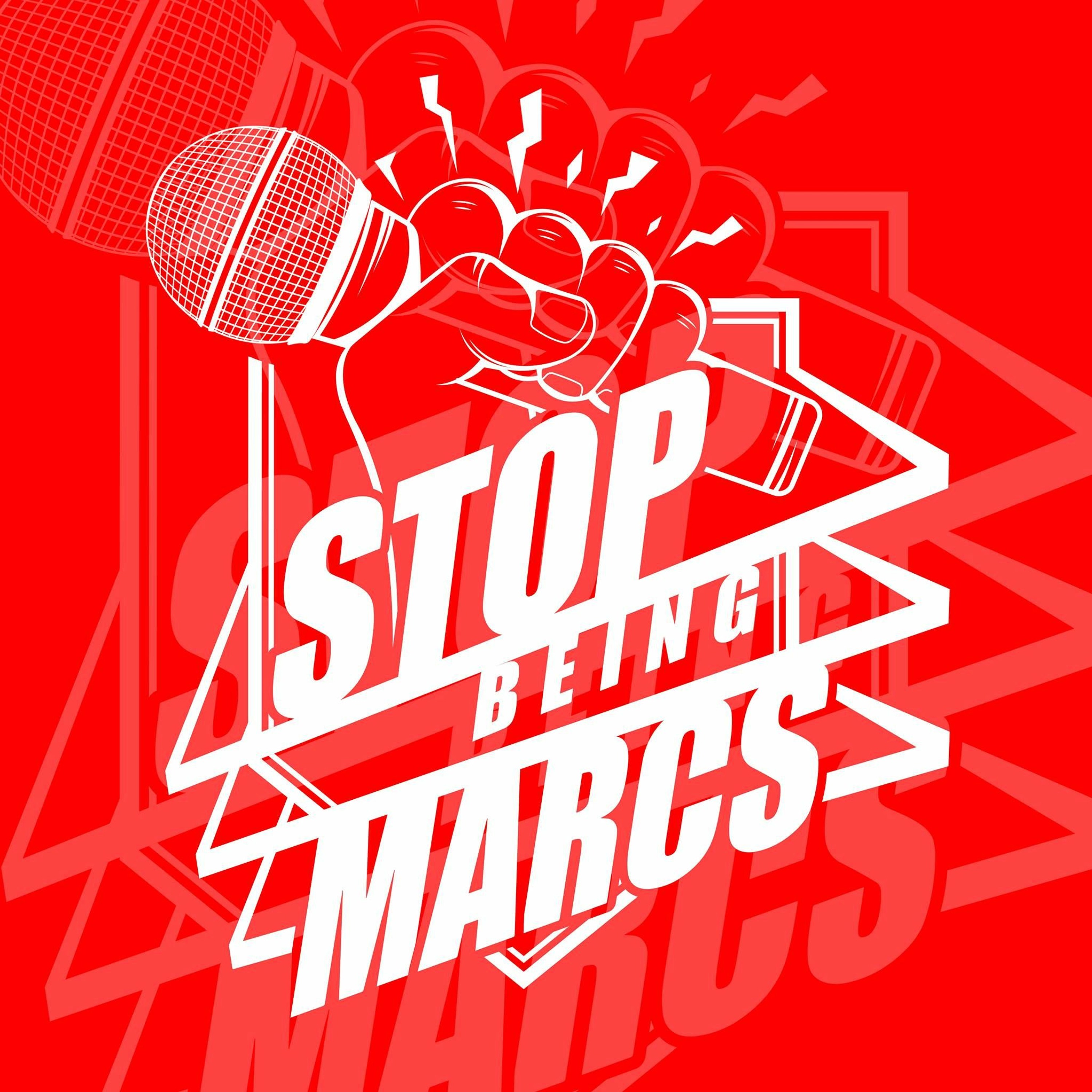 Stop Being Marcs Ep 86 episode artwork